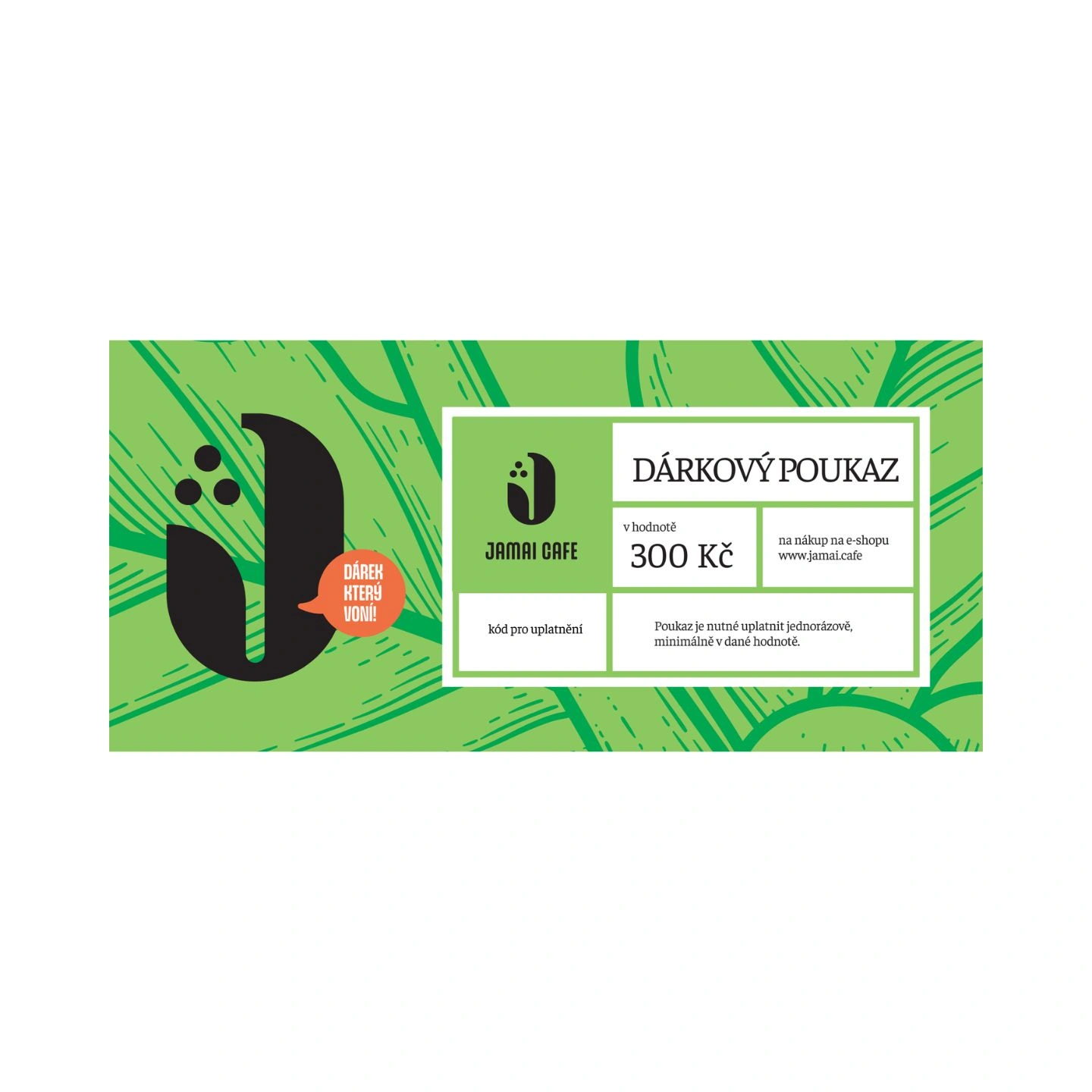 Zelený dárkový poukaz Jamai Cafe v hodnotě 300 Kč na nákup na e-shopu, s logem značky vlevo a textem o podmínkách uplatnění.